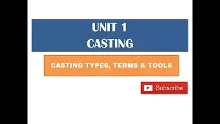 CASTING TYPES, TERMS & TOOLS | ENGINEERING | TAMIL