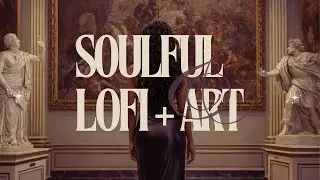 Art & Vibe | Smooth Jazz + Neo Soul Lofi Instrumentals for Reflection + Relaxation | 1 HR