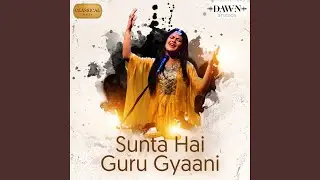Sunta Hai Guru Gyaani