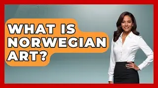 What Is Norwegian Art? - Art Across Cultures