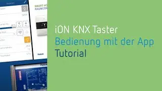 iON KNX-Taster Tutorial: Bedienung mit der App