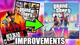 Things GTA 6 MUST IMPROVE Over Previous Rockstar Games