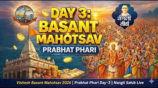 Vishesh Basant Mahotsav 2026 | Prabhat Phari Day-3 | Nangli Sahib Live Darshan