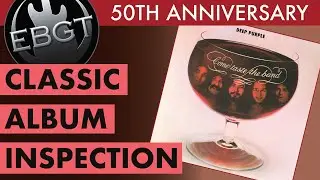 CLASSIC ALBUM INSPECTION: Deep Purple - Come Taste The Band 50th Anniversary