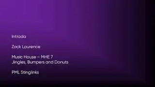 Intrada - Zack Laurence | Music House (MHE 7) [Full Track] - PML Stinglinks #598