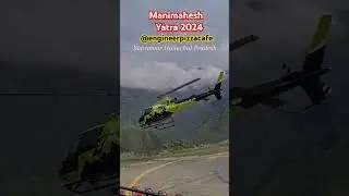 manimahesh Yatra 2024 Helicopter #manimahesh #yatra2024 #engineerpizzacafe
