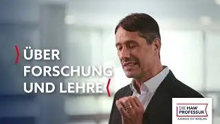 Die HAW-Professur &ndash; Freiheit, Verantwortung und Wirkung