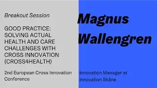 CIC2020 - Good Practice: Solving actual health and care challenges with Cross Innovation