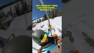 Chairlift Bar Up, Down or WHAT IF&hellip;🫢