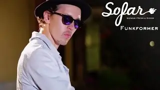 Funkformer | Sofar Moscow