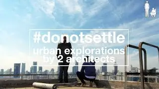 #donotsettle - a mov(i)e by 2 urban enthusiasts