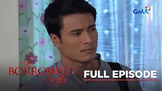 The Borrowed Wife: Full Episode 73 (Stream Together)