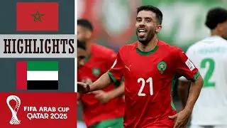 المغرب ضد الإمارات العربية المتحدة Morocco vs United Arab Emirates Highlights | FIFA Arab Cup 2025