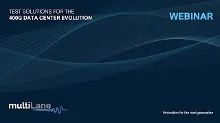 Test Solutions for the 400G Data Center Evolution