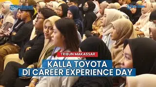 Kalla Toyota di Career Experience Day