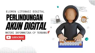 Autentikasi Digital dan Kata Sandi Kuat: Rahasia Keamanan Online | Materi Informatika CP Terbaru