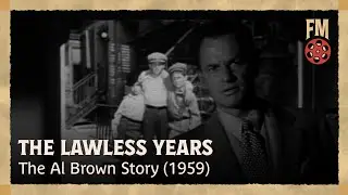 The Lawless Years (1959) | Season 2 | Episode 1 | The Al Brown Story