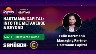 Hartmann Capital: Into The Metaverse & Beyond - DCentral Miami Sponsored by Epik & The Sandbox