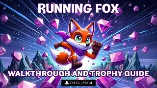 Running Fox &mdash; прохождение | Руководство по трофеям | Руководство по достижениям