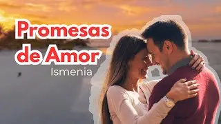 Promesas de Amor - Ismenia