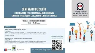 Seminario de cierre del Diplomado en Estrategias para una Economía Circular.