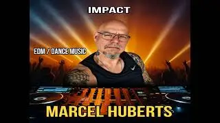 IMPACT – EDM / Dance Music | Marcel Huberts