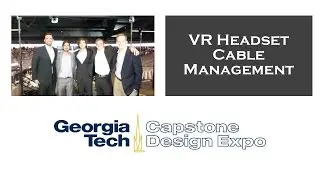 GT Capstone: VR Headset Cable Management