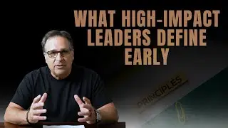 How High Impact Leaders Define Their Leadership Principles