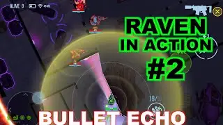Bullet Echo | Raven hero gameplay #2 | Battle Royale mode