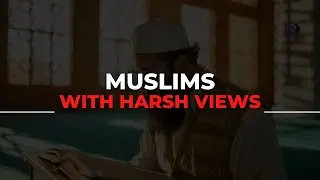 Muslims with harsh views - The third category | Nouman Ali Khan