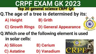 CRPF EXAM GK || GENERAL SCIENCE CRPF GK || IMPORTANT CRPF HCM ASI GK QUESTIONS || CRPF GK || CRPF ||