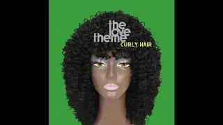 The Love Theme - Curly Hair