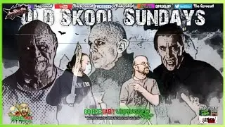 GoreCast Unplugged Old Skool Sundays