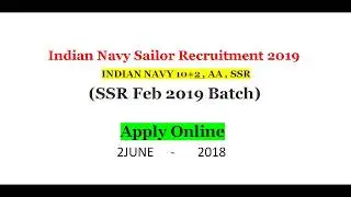 Indian Navy Sailor Recruitment 2019 - (SSR/AA 10+2 ) Apply Online