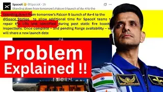 Why Axiom-4 Delayed? Oxygen leakage  & Thrust vector issue | SpaceX