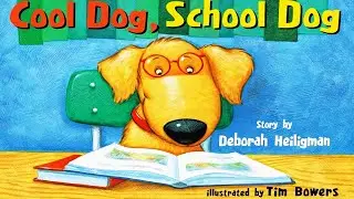 COOL DOG SCHOOL DOG | Kids Books Read Aloud | Childrens Books | Fall Books | Readaloud