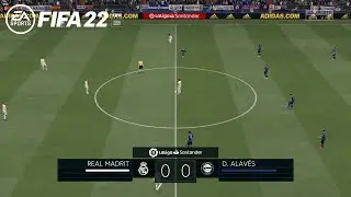 FIFA 22 Real Madrid vs Alaves - La Liga Santander 2022 - Gameplay PC Full HD