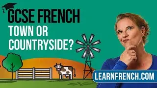 GCSE French Speaking: Town or Countryside?