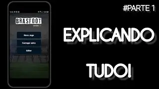 BRASFOOT MOBILE PARA INICIANTES | INTRODU&Ccedil;&Atilde;O | PARTE 1