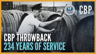 A Legacy Continues - 234th U.S. Customs Anniversary - CBP Throwback | CBP