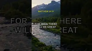 The Daily Holy Word - #Matthew 24:21 #matthew2421 #godsword #motivation #sacredscriptures