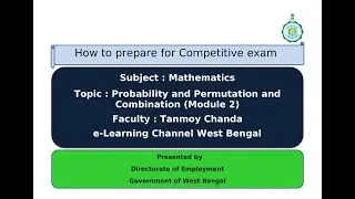 Mathematics : Probability and Permutation and Combination (Module 2)