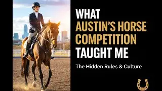 What Austin's Horse Competition Taught Me About the City