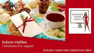 POLISH UNDER THE CHRISTMAS TREE  Kolacja wigilijna