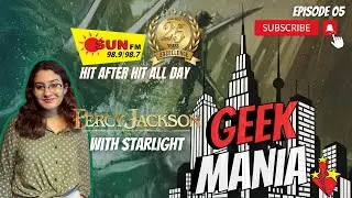GEEK MANIA W/STARLIGHT EP05