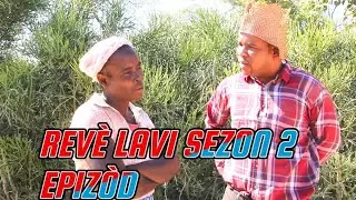REVE LAVI SEZON 2 FULL EPISODE #26 JODIA BAGAY YO GRAV ANPIL, BEGOM/ TINE/ PAGA/ ZOBOT/ LALA