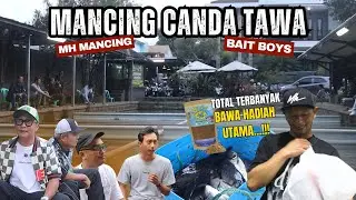 DAPET HADIAH UTAMA..!! JUARA TOTAL TERBANYAK DI EVENT CANDA TAWA MH MANCING X BAIT BOYS