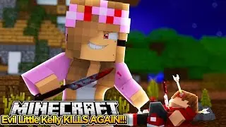 Minecraft - Evil Little Kelly KILLS AGAIN!!! #98