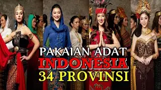 PAKAIAN ADAT INDONESIA 34 PROVINSI