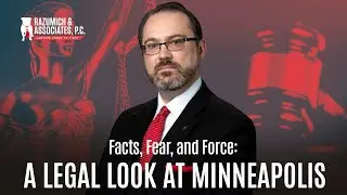 Facts, Fear, and Force: A Legal Look at Minneapolis